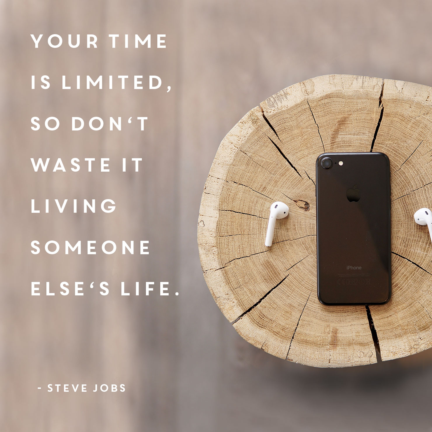 inspirational graduation quote: your time is limited so don't waste living someone else's life - Steve Jobs
